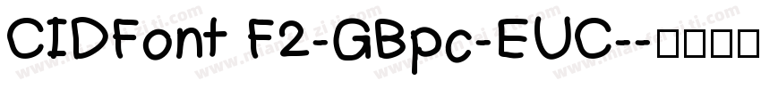 CIDFont F2-GBpc-EUC-字体转换